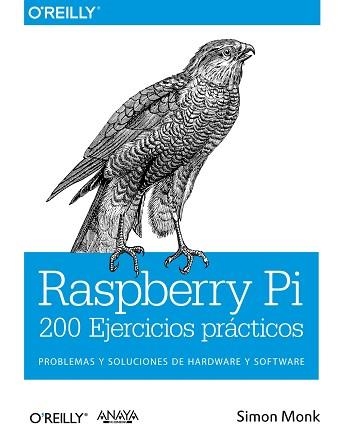 RASPBERRY PI. 200 EJERCICIOS PRÁCTICOS | 9788441536289 | MONK, SIMON | Llibreria Aqualata | Comprar llibres en català i castellà online | Comprar llibres Igualada