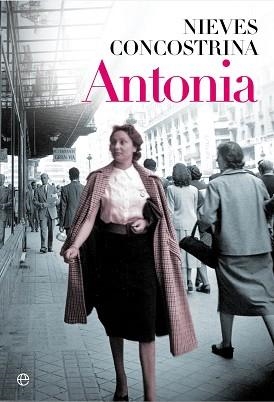 ANTONIA | 9788490602065 | CONCOSTRINA, NIEVES | Llibreria Aqualata | Comprar llibres en català i castellà online | Comprar llibres Igualada