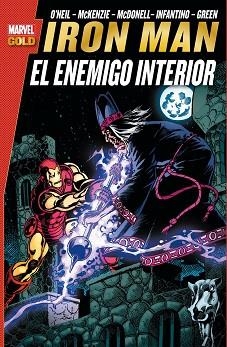 IRON MAN. EL ENEMIGO INTERIOR | 9788490249314 | O'NEIL / MCKENZIE / MCDONNELL / INFANTINO / GREEN | Llibreria Aqualata | Comprar llibres en català i castellà online | Comprar llibres Igualada