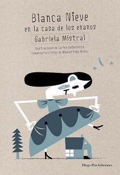 BLANCA NIEVE EN CASA DE LOS ENANOS | 9788494265914 | MISTRAL, GABRIELA | Llibreria Aqualata | Comprar llibres en català i castellà online | Comprar llibres Igualada