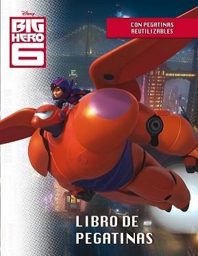 BIG HERO 6. LIBRO DE PEGATINAS | 9788499516257 | DISNEY | Llibreria Aqualata | Comprar llibres en català i castellà online | Comprar llibres Igualada