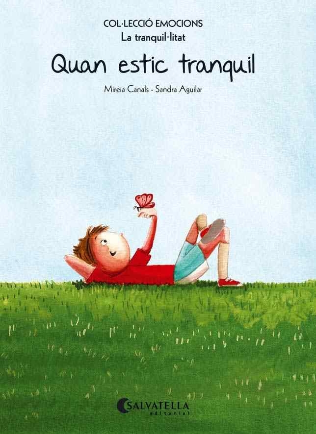 QUAN ESTIC TRANQUIL (RÚSTICA) | 9788484128106 | CANALS BOTINES, MIREIA | Llibreria Aqualata | Comprar llibres en català i castellà online | Comprar llibres Igualada