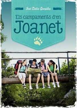 CAMPAMENTS D'EN JOANET, ELS | 9788499793269 | GONZÁLEZ MARTÍNEZ, JOSÉ CARLOS | Llibreria Aqualata | Comprar llibres en català i castellà online | Comprar llibres Igualada