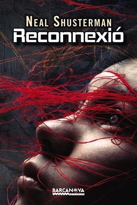 RECONNEXIÓ | 9788448934484 | SHUSTERMAN, NEAL | Llibreria Aqualata | Comprar llibres en català i castellà online | Comprar llibres Igualada