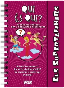 QUI ÉS QUI? (ELS SUPERTAFANERS) | 9788499741604 | Llibreria Aqualata | Comprar llibres en català i castellà online | Comprar llibres Igualada