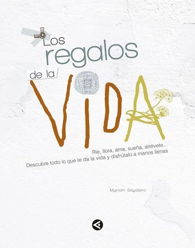 REGALOS DE LA VIDA, LOS | 9788403014756 | SAYALERO, MYRIAM | Llibreria Aqualata | Comprar llibres en català i castellà online | Comprar llibres Igualada