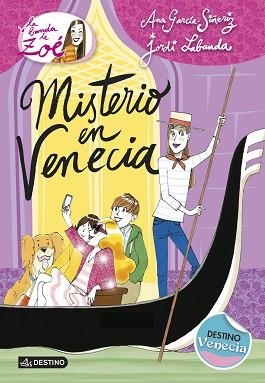 BANDA DE ZOÉ 9. MISTERIO EN VENECIA | 9788408133834 | GARCÍA-SIÑERIZ, ANA / LABANDA BLANCO, JORDI  | Llibreria Aqualata | Comprar llibres en català i castellà online | Comprar llibres Igualada