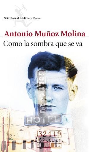 COMO LA SOMBRA QUE SE VA | 9788432224157 | MUÑOZ MOLINA, ANTONIO  | Llibreria Aqualata | Comprar llibres en català i castellà online | Comprar llibres Igualada