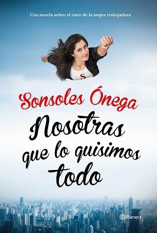 NOSOTRAS QUE LO QUISIMOS TODO | 9788408135623 | ÓNEGA, SONSOLES  | Llibreria Aqualata | Comprar llibres en català i castellà online | Comprar llibres Igualada