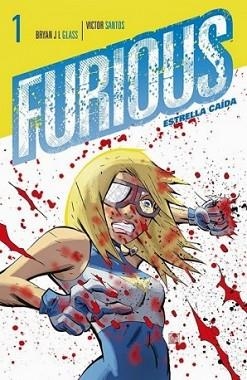 FURIOUS 1. ESTRELLA CAIDA | 9788416074549 | GLASS, BRYAN J / SANTOS, VICTOR | Llibreria Aqualata | Comprar libros en catalán y castellano online | Comprar libros Igualada