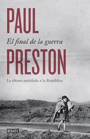 FINAL DE LA GUERRA, EL | 9788499924601 | PRESTON, PAUL | Llibreria Aqualata | Comprar llibres en català i castellà online | Comprar llibres Igualada