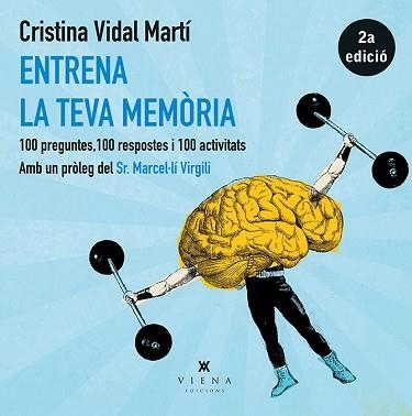 ENTRENA LA TEVA MEMÒRIA | 9788483308219 | VIDAL MARTÍ, CRISTINA | Llibreria Aqualata | Comprar llibres en català i castellà online | Comprar llibres Igualada