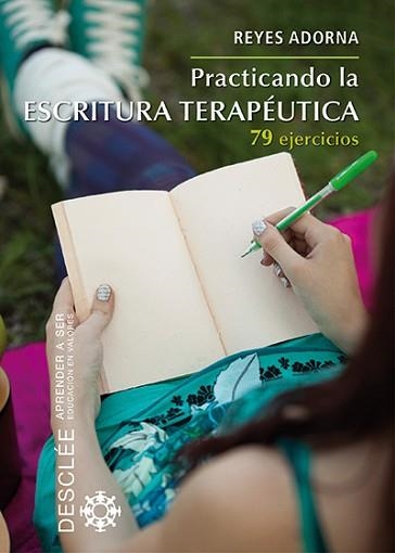 PRACTICANDO LA ESCRITURA TERAPÉUTICA. 79 EJERCICIOS | 9788433026767 | ADORNA CASTRO, REYES | Llibreria Aqualata | Comprar llibres en català i castellà online | Comprar llibres Igualada