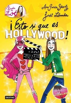 BANDA DE LA ZOE 3, LA. ¡ESTO SÍ QUE ES HOLLYWOOD! | 9788408005803 | GARCÍA-SIÑERIZ, ANA / LABANDA, JORDI | Llibreria Aqualata | Comprar llibres en català i castellà online | Comprar llibres Igualada