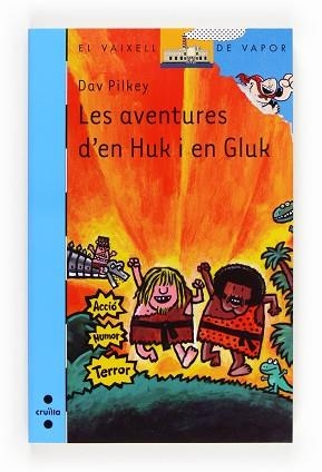 AVENTURES D'EN HUK I EN GL, LES (V.V. BLAU 186) | 9788466131735 | PILKEY, DAV | Llibreria Aqualata | Comprar llibres en català i castellà online | Comprar llibres Igualada