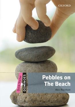 PEBBLES ON THE BEACH (DOMINOES QUICK STARTER | 9780194249478 | RAYNHAM, ALEX | Llibreria Aqualata | Comprar llibres en català i castellà online | Comprar llibres Igualada