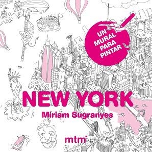 NEW YORK. UN MURAL PARA PINTAR | 9788415278764 | SUGRANYES, MÍRIAM | Llibreria Aqualata | Comprar llibres en català i castellà online | Comprar llibres Igualada