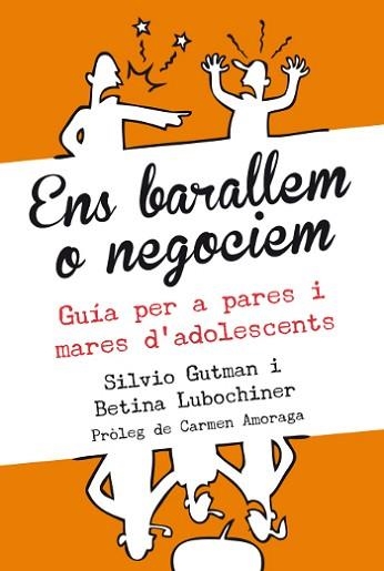 ENS BARALLEM O NEGOCIEM | 9788493944544 | LUBOCHINER, BETINA/GUTMAN, SILVIO | Llibreria Aqualata | Comprar llibres en català i castellà online | Comprar llibres Igualada