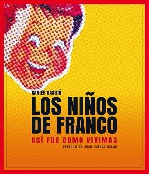 NIÑOS DE FRANCO, LOS | 9788497859356 | GASSIÓ, XAVIER  | Llibreria Aqualata | Comprar llibres en català i castellà online | Comprar llibres Igualada