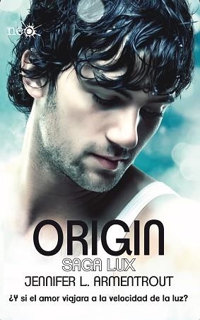 ORIGIN. SAGA LUX 4 | 9788416096640 | ARMENTROUT, JENNIFER | Llibreria Aqualata | Comprar llibres en català i castellà online | Comprar llibres Igualada