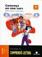 COMENÇA UN NOU CURS COMPRENSIÓ LECTORA 7 | 9788430708420 | GISPERT SALA, DOLORS/RIBAS GARRIGA, LOURDES | Llibreria Aqualata | Comprar llibres en català i castellà online | Comprar llibres Igualada