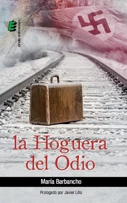 HOGUERA DEL ODIO, LA | 9788415883579 | BARBANCHO, MARÍA | Llibreria Aqualata | Comprar llibres en català i castellà online | Comprar llibres Igualada