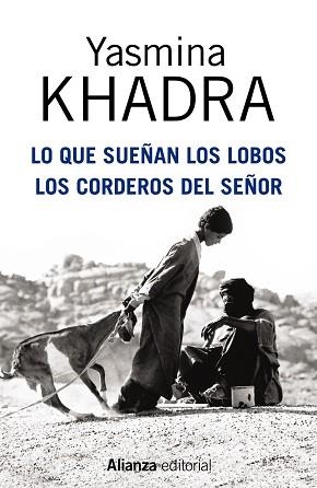 LO QUE SUEÑAN LOS LOBOS. LOS CORDEROS DEL SEÑOR | 9788420695136 | KHADRA, YASMINA | Llibreria Aqualata | Comprar llibres en català i castellà online | Comprar llibres Igualada