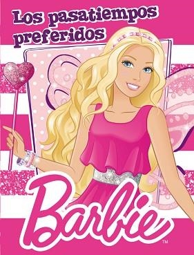 BARBIE. LOS PASATIEMPOS PREFERIDOS DE BARBIE (BARBIE ACTIVIDADES NÚM. 6) | 9788401906725 | MATTEL | Llibreria Aqualata | Comprar llibres en català i castellà online | Comprar llibres Igualada