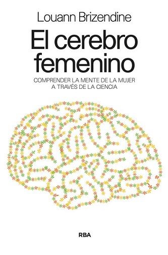 CEREBRO FEMENINO, EL | 9788498678031 | BRIZENDINE , LOUANN | Llibreria Aqualata | Comprar llibres en català i castellà online | Comprar llibres Igualada