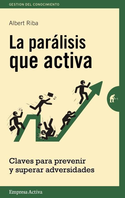 PARÁLISIS QUE ACTIVA, LA | 9788492921157 | RIBA, ALBERT | Llibreria Aqualata | Comprar llibres en català i castellà online | Comprar llibres Igualada