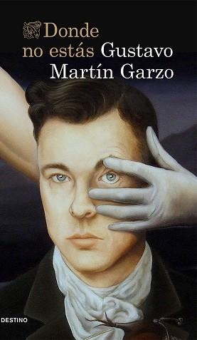 DONDE NO ESTÁS | 9788423348817 | MARTÍN GARZO, GUSTAVO | Llibreria Aqualata | Comprar llibres en català i castellà online | Comprar llibres Igualada