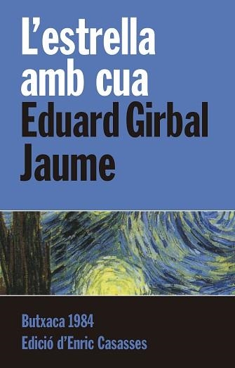 ESTRELLA AMB CUA, L' | 9788415091110 | GIRBAL JAUME, EDUARD | Llibreria Aqualata | Comprar libros en catalán y castellano online | Comprar libros Igualada