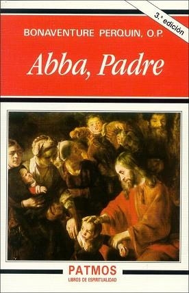 ABBA, PADRE | 9788432123009 | PERQUIN O.P., BONAVENTURE | Llibreria Aqualata | Comprar llibres en català i castellà online | Comprar llibres Igualada