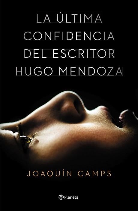 ÚLTIMA CONFIDENCIA DEL ESCRITOR HUGO MENDOZA, LA | 9788408135616 | CAMPS, JOAQUÍN | Llibreria Aqualata | Comprar libros en catalán y castellano online | Comprar libros Igualada