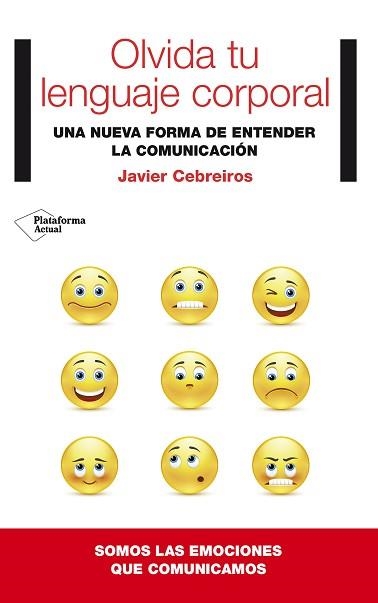 OLVIDA TU LENGUAJE CORPORAL | 9788416256341 | CEBREIROS, JAVIER | Llibreria Aqualata | Comprar llibres en català i castellà online | Comprar llibres Igualada