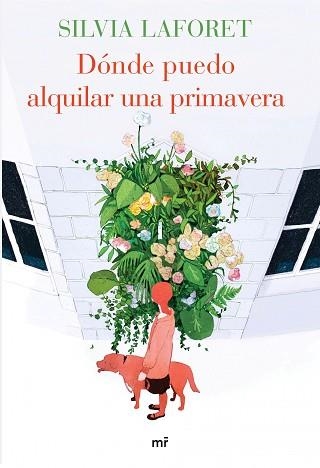 DÓNDE PUEDO ALQUILAR UNA PRIMAVERA | 9788427041639 | LAFORET, SILVIA | Llibreria Aqualata | Comprar llibres en català i castellà online | Comprar llibres Igualada