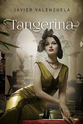 TANGERINA | 9788427041592 | VALENZUELA, JAVIER  | Llibreria Aqualata | Comprar libros en catalán y castellano online | Comprar libros Igualada