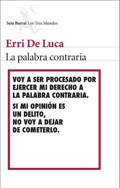 PALABRA CONTRARIA, LA | 9788432224539 | DE LUCA, ERRI  | Llibreria Aqualata | Comprar llibres en català i castellà online | Comprar llibres Igualada