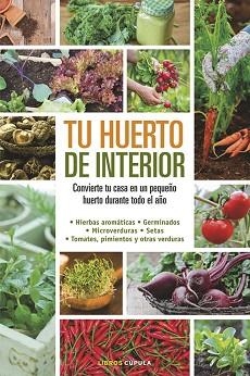 TU HUERTO DE INTERIOR | 9788448020934 | MILLARD, ELIZABETH  | Llibreria Aqualata | Comprar llibres en català i castellà online | Comprar llibres Igualada