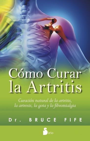 CÓMO CURAR LA ARTRITIS | 9788416233328 | FIFE, BRUCE | Llibreria Aqualata | Comprar llibres en català i castellà online | Comprar llibres Igualada