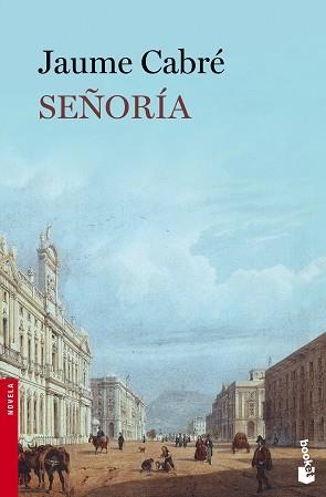 SEÑORÍA | 9788423348954 | CABRÉ, JAUME  | Llibreria Aqualata | Comprar llibres en català i castellà online | Comprar llibres Igualada