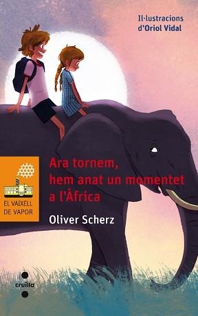 ARA TORNEM,HEM ANAT UN MOMENTE A L´ÀFRICA | 9788466137652 | SCHERZ, OLIVER | Llibreria Aqualata | Comprar llibres en català i castellà online | Comprar llibres Igualada