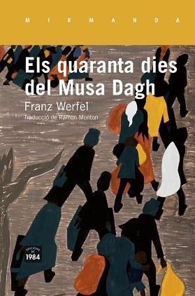 QUARANTA DIES DEL MUSA DAGH, ELS  | 9788415835516 | WERFEL, FRANZ | Llibreria Aqualata | Comprar llibres en català i castellà online | Comprar llibres Igualada