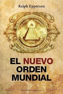 NUEVO ORDEN MUNDIAL, EL | 9788416192106 | EPPERSON, RALPH | Llibreria Aqualata | Comprar llibres en català i castellà online | Comprar llibres Igualada