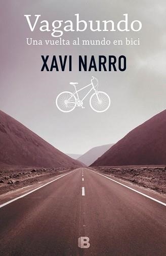 VAGABUNDO. UNA VUELTA AL MUNDO EN BICI | 9788466656238 | NARRO, XAVIER | Llibreria Aqualata | Comprar llibres en català i castellà online | Comprar llibres Igualada