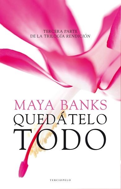 QUÉDATELO TODO. RENDICIÓN III | 9788415952633 | BANKS, MAYA | Llibreria Aqualata | Comprar libros en catalán y castellano online | Comprar libros Igualada