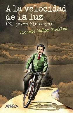 A LA VELOCIDAD DE LA LUZ (EL JOVEN EINSTEIN) | 9788467870992 | MUÑOZ PUELLES, VICENTE | Llibreria Aqualata | Comprar llibres en català i castellà online | Comprar llibres Igualada