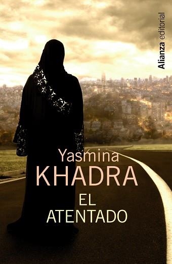 ATENTADO, EL | 9788420683416 | KHADRA, YASMINA | Llibreria Aqualata | Comprar llibres en català i castellà online | Comprar llibres Igualada