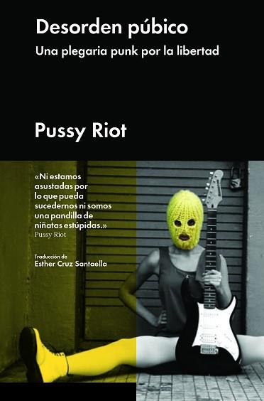 DESORDEN PÚBICO. UNA PLEGARIA PUNK POR LA LIBERTAD | 9788415996040 | RIOT, PUSSY | Llibreria Aqualata | Comprar llibres en català i castellà online | Comprar llibres Igualada