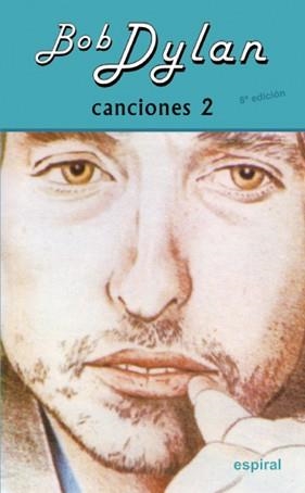 BOB DYLAN - CANCIONES 2 (ESPIRAL 97) | 9788424504236 | DYLAN, BOB | Llibreria Aqualata | Comprar llibres en català i castellà online | Comprar llibres Igualada